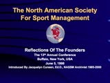 The North American Society For Sport Management Reflections Of The Founders